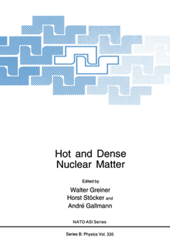 Paperback Hot and Dense Nuclear Matter Book