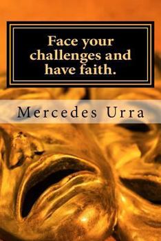 Paperback Face your challenges and have faith. Book