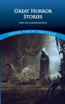 Great Horror Stories: Tales by Stoker, Poe, Lovecraft and Others (Thrift Edition)