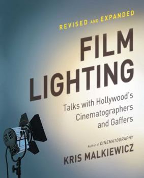 Paperback Film Lighting: Talks with Hollywood's Cinematographers and Gaffers Book