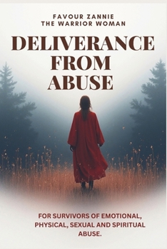 Deliverance From Abuse: Healing After Domestic Violence