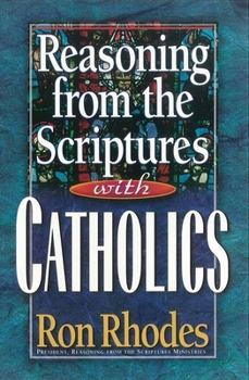 Paperback Reasoning from the Scriptures with Catholics Book