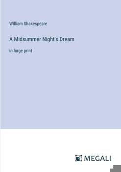 Paperback A Midsummer Night's Dream: in large print Book