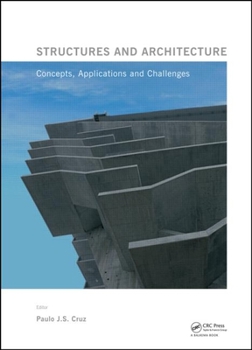 Hardcover Structures and Architecture: New Concepts, Applications and Challenges [With eBook] Book