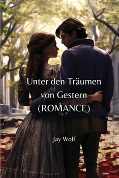 Paperback Unter den Träumen von Gestern (ROMANCE) [German] Book