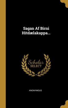 Hardcover Sagan Af Birni H?td?lakappa... [Danish] Book