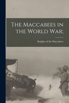 Paperback The Maccabees in the World war; Book