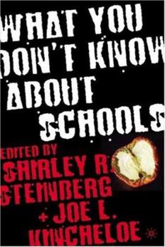 Paperback What You Don't Know about Schools Book