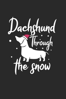 Paperback Christmas Dachschund Snow Notebook: Notebook / 6x9 Zoll / 120 dotted Pages Book