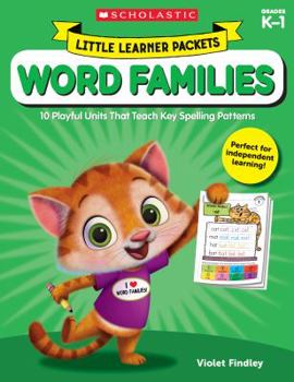 Paperback Little Learner Packets: Word Families: 10 Playful Units That Teach Key Spelling Patterns Book