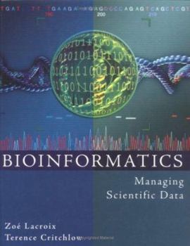 Hardcover Bioinformatics: Managing Scientific Data Book