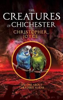 Paperback The Creatures of Chichester: The one about the edible aliens Book