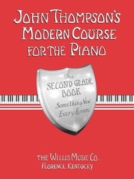Paperback John Thompson's Modern Course for the Piano - Second Grade (Book Only): Second Grade Book