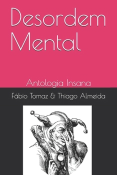 Paperback Desordem Mental: Antologia Insana [Portuguese] Book