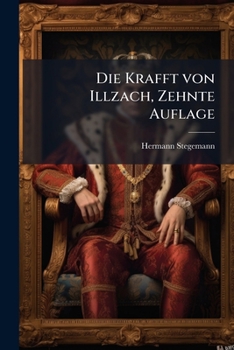 Paperback Die Krafft von Illzach, Zehnte Auflage [German] Book
