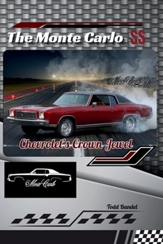 Paperback The Monte Carlo SS: Chevrolet's Crown Jewel Book