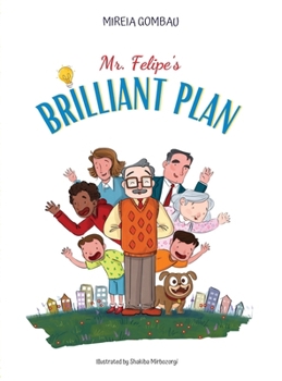 Hardcover Mr. Felipe's brilliant plan Book