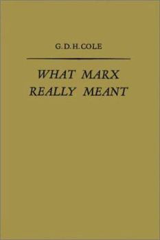 Hardcover What Marx Really Meant Book