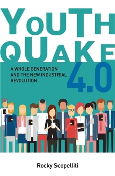 Youthquake 4.0: A whole generation and the new industrial revolution