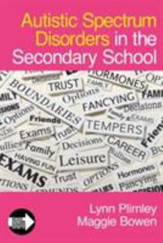 Paperback Autistic Spectrum Disorders in the Secondary School Book