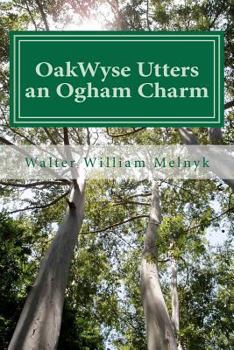 Paperback Oakwyse Utters an Ogham Charm Book