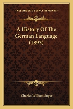 Paperback A History Of The German Language (1893) Book