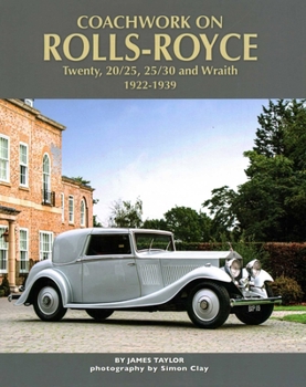 Hardcover Coachwork on the Rolls-Royce Twenty, 20/25, 25/30 and Wraith: 1922-1939 Book
