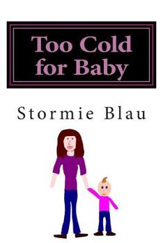 Paperback Too Cold for Baby Book