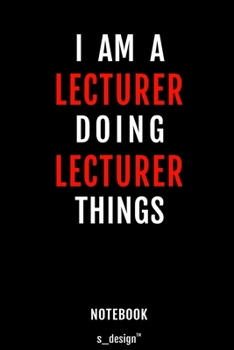 Notebook for Lecturers / Lecturer: awesome handy Note Book [120 blank lined ruled pages]