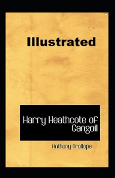 Paperback Harry Heathcote of Gangoil Illustrated Book