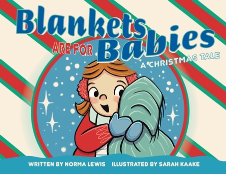 Paperback Blankets Are for Babies: A Christmas Tale Book