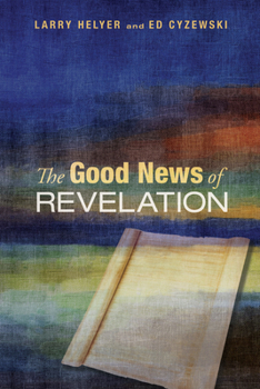 Paperback The Good News of Revelation Book