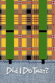 Paperback Did I Do That?: Blank Journal, Notebook, Diary for Self-Reflection, 110 Pages, College Ruled, 6x9 Inches Book