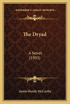 Paperback The Dryad: A Novel (1905) Book