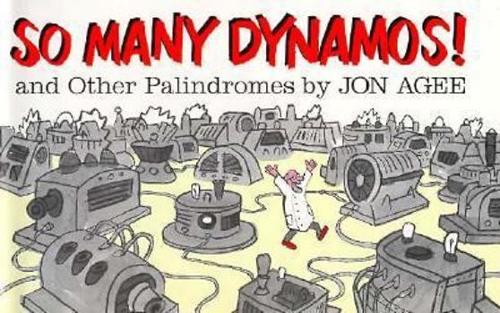 Hardcover So Many Dynamos!: And Other Palindromes Book