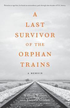 Paperback A Last Survivor of the Orphan Trains: A Memoir Book