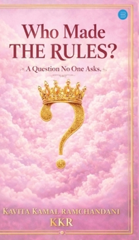 Hardcover Who Made The Rules ? (A Question No One Asks) Book