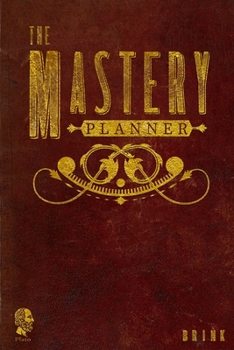 Paperback The Mastery Planner: Your Workbook for Success Book