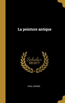 Hardcover La peinture antique [French] Book