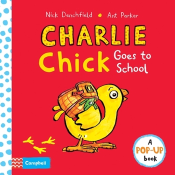 Board book Charlie Chick Goes to School Book