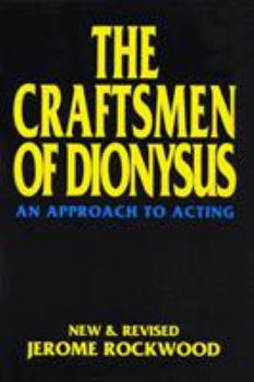 Paperback The Craftsmen of Dionysus: An Approach to Acting Book