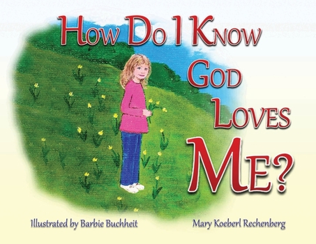 Paperback How Do I Know God Loves Me? Book