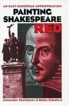 Hardcover Painting Shakespeare Red: An East-European Appropriation Book