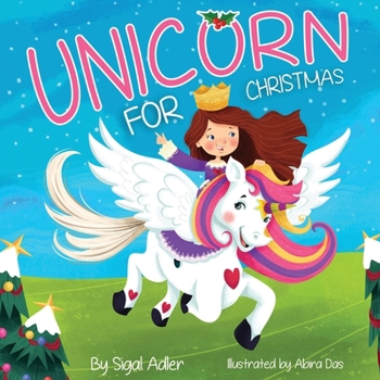 Unicorn for Christmas: Teach Kids About Giving (Christmas books (books for kids) ages 3-5))