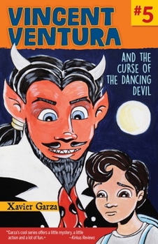 Paperback Vincent Ventura and the Curse of the Dancing Devil / Vincent Ventura Y La Maldición del Diablo Bailarín Book