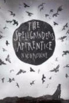 Paperback The Spellgrinder's Apprentice. N.M. Browne Book