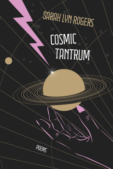 Paperback Cosmic Tantrum: Poems Book