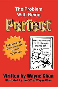 Paperback The Problem with Being Perfect Book