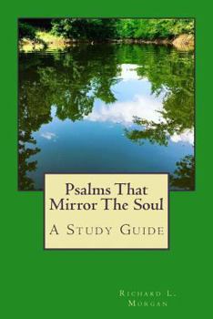Paperback Psalms That Mirror The Soul: A Study Guide Book