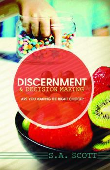 Discernment & Decision Making: Are you making the right choice?